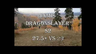 jamis Dragonslayer S2 27,5+ vs 29