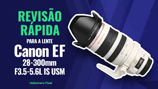 Objetiva Canon EF 28-300mm F3.5-5.6L IS USM