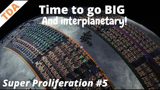 Rushing to Interplanetary Logistics! | Proliferation Run #5 | Let's Play | Dyson Sphere Program