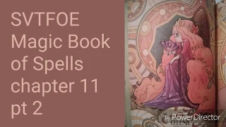 SVTFOE Magic Book of Spells chapter 11 pt 2