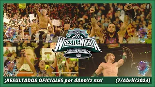 ¡Resultados Oficiales de WWE Wrestlemania XL Noche 2 por dAnnYz mx! (7/Abril/2024)