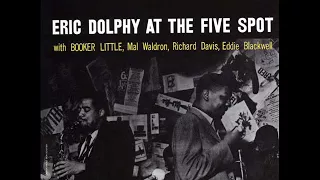 Eric Dolphy  - At The Five Spot, Vol.1 ( Full Album )