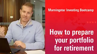 How to Prepare Your Portfolio for Retirement - Investing Webinar