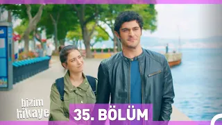 Bizim Hikaye 35. Bölüm