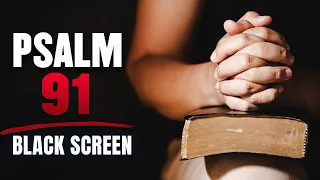 Psalm 91 Black Screen | KJV | Audio Bible | No Music | Female Voice | 12 HR Nonstop Loop