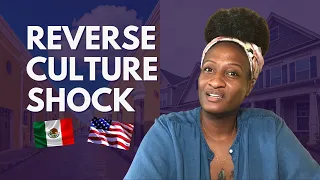 Reverse Culture Shock ⚡️ From Mexico to the USA | Black Women Abroad