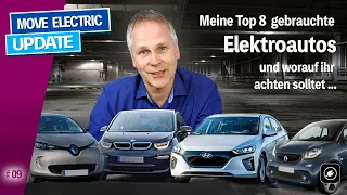 Gebrauchte Elektroautos kaufen? Meine Top 8  - und worauf ihr achten solltet