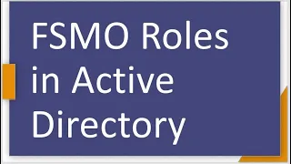 FSMO Roles in Active Directory