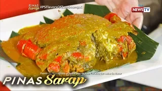 Pinas Sarap: Mga ipinagmamalaking putahe ng mga Zamboangueño, inihain sa 'Pinas Sarap'