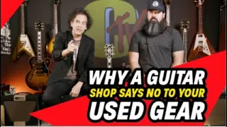 Why Guitar Shops Say No To Your Used Guitar