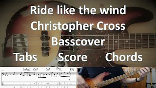 Christopher Cross Ride like the wind. Bass Cover Tabs Score Notation Chords Transcription