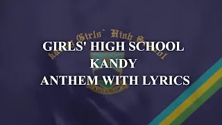 GIRLS' HIGH SCHOOL KANDY ANTHEM WITH LYRICS | SRI LANKA | PRESENTATION QUALITY | CLEAR SOUND | FREE