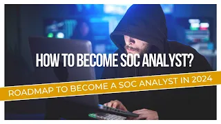 Roadmap to Become a SOC Analyst in 2024 - Cyber Goddess