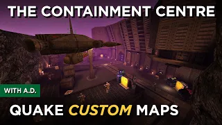 Quake Maps - The Containment Centre