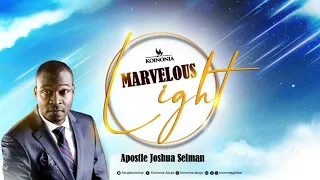 Marvelous Light  With Apostle Joshua Selman 16|| 01|| 2022
