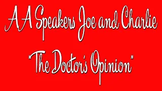 AA Speakers - Joe and Charlie -  "The Doctors Opinion" - The Big Book Comes Alive