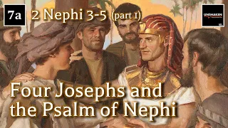 Come Follow Me - 2 Nephi 3-5 (part 1): Four Josephs and the Psalm of Nephi