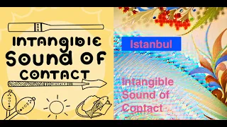 Intangible Sound of Contact - Introduction