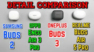 Oppo Enco Air 3 Pro VS OnePlus Buds 3 VS Realme Buds Air 5 Pro VS Samsung Galaxy Buds 2 - Best TWS ?
