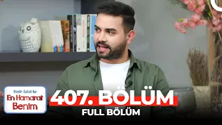 En Hamarat Benim 407. Bölüm