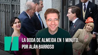 La boda de Almeida en 1 minuto | Por Alán Barroso