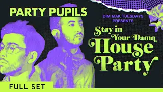 Party Pupils - "Stay In Your Damn House" Dim Mak Livestream