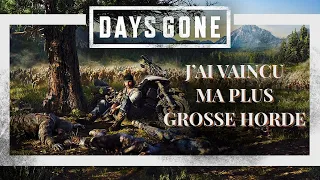 DAYS GONE, j'ai vaincu ma plus grosse horde !! La horde de l’ancienne scierie.