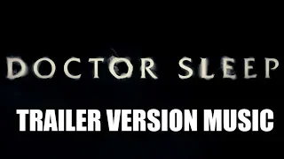 DOCTOR SLEEP Trailer Music Version