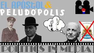 Politics In Media: The lost Quirino Cristiani films (El Apóstol & Peludópolis)