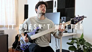 Toby Peterson-Stewart - It Doesn't Matter (Playthrough)