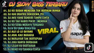 DJ TIKTOK TERBARU 2024 | DJ KU MENCOBA TUK BERIKAN BUNGA 🎵DJ KAU BUAT AKU SEKECEWA ITU🎵FULL BASS