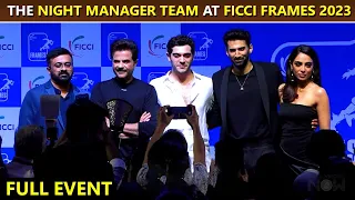 Ficci Frames 2023 | Anil Kapoor With Turkish star Burak Deniz, Aditya Roy Kapur