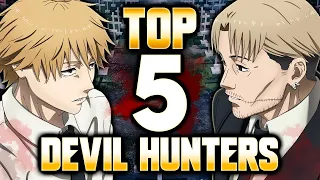 Chainsaw Man's TOP 5 STRONGEST Devil Hunters Ranked From Weakest To Strongest(Humans Only)