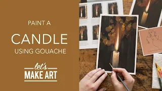 Let's Paint a Candle | Gouache Painting by Sarah Cray of Let's Make Art