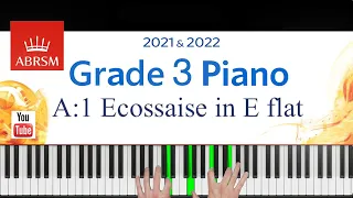 ABRSM 2021-2022 Grade 3, A:1 piece. Ecossaise in E flat ~ Beethoven. Piano Exam piece