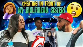 CHEATING IN FRONT OF MY GIRLFRIEND SISTER (HILARIOUS)