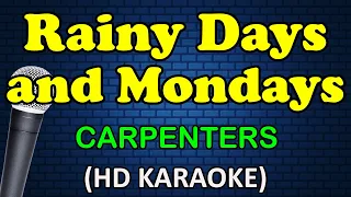 RAINY DAYS AND MONDAYS - Carpenters (HD Karaoke)