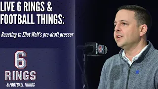 LIVE 6 Rings & Football Things: Reacting to Eliot Wolf's pre-draft press conference