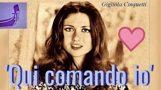 GIGLIOLA CINQUETTI: Sings Italian Folklore "QUI COMANDO IO" 1971 (⬇️Testo*(⬇️Lyrics*)