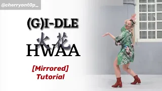 (G)I-DLE - ‘화 (火花) (HWAA)’ | [Mirrored] Dance Tutorial | @cherryont0p_