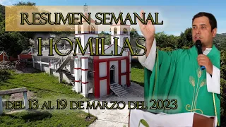 Resumen de Homilías, del 13 al 19 de Marzo del 2023 - Padre Arturo Cornejo