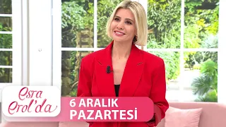 Esra Erol'da 6 Aralık Pazartesi | Tek Parça