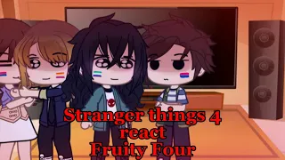 Stranger things 4 react Fruity Four ll part 8 ll