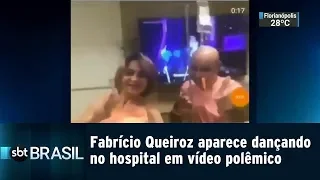 Fabrício Queiroz aparece dançando no hospital em vídeo polêmico | SBT BRASIL (12/01/19)