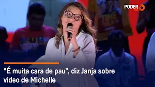 “É muita cara de pau”, diz Janja sobre vídeo de Michelle