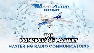 The Principles Of Aviation Mastery - Radio Communications