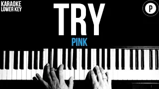 PINK - Try Karaoke SLOWER Acoustic Piano Instrumental Cover Lyrics LOWER KEY