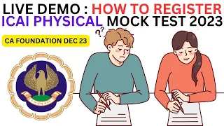 Live Demo :- How to Register ICAI Physical Mock Test 2023 | ICAI Announcements |CA Foundation Dec 23