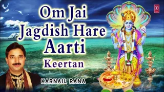 Om Jai Jagdish Hare I KARNAIL RANA I Aarti I Keertan I T-Series Bhakti Sagar