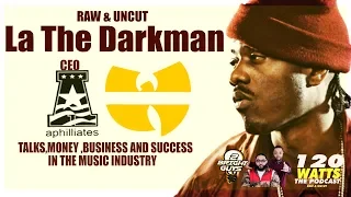 Raw and Uncut: La The Darkman Wu Tang